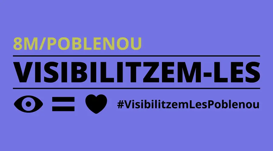 8M/Poblenou visibilitzem-les